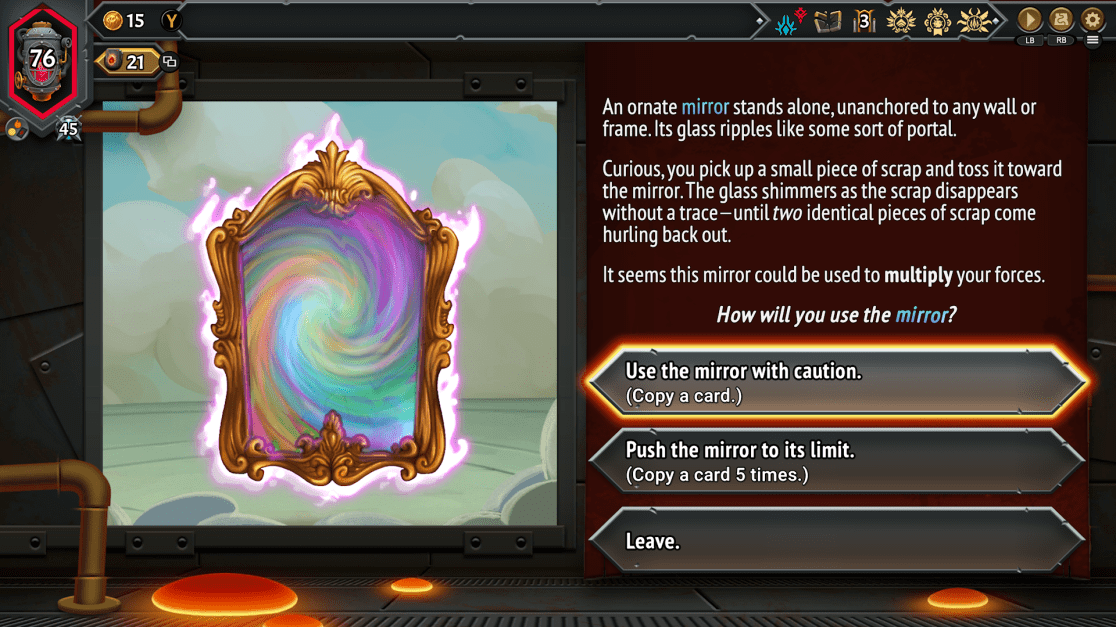 This is a screenshot from a video game showing a decision point. On the left is an ornate, gold-framed mirror with swirling shades of rainbow and purple "magical" energy. Text to the right explains the mirror's ability to duplicate objects and poses the question, "How will you use the mirror?" Three options are presented as selectable buttons: "Use the mirror with caution (Copy a card)," "Push the mirror to its limit (Copy a card 5 times)," and "Leave." Game currency and resource indicators are visible in the top left corner.