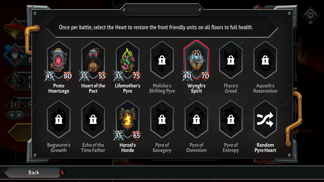 A screenshot from a video game shows a menu titled "Once per battle, select the Heart to restore the front friendly units on all floors to full health.". Below the title are the names of each heart that can be selected: Proto Heartcage, Heart of the Pact, Lifemother's Pyre, Malicka's Shifting Pyre, Wyngh's Spirit, Fhyra's Greed, Aquath's Reservation, Bogwurm's Growth, Echo of the Time Father, Herzal's Horde , Pyre of Savagery, Pyre of Dominion, Pyre of Entropy, plus a Random Pyre Heart as well. Some of the hearts have a lock symbol meaning they must be unlocked. At the bottom left of the menu is a "Back" button. The game's interface elements are visible around the menu.